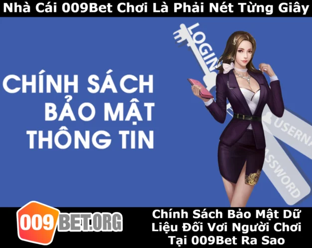chinh-sach-du-lieu-doi-voi-nguoi-tai-009bet